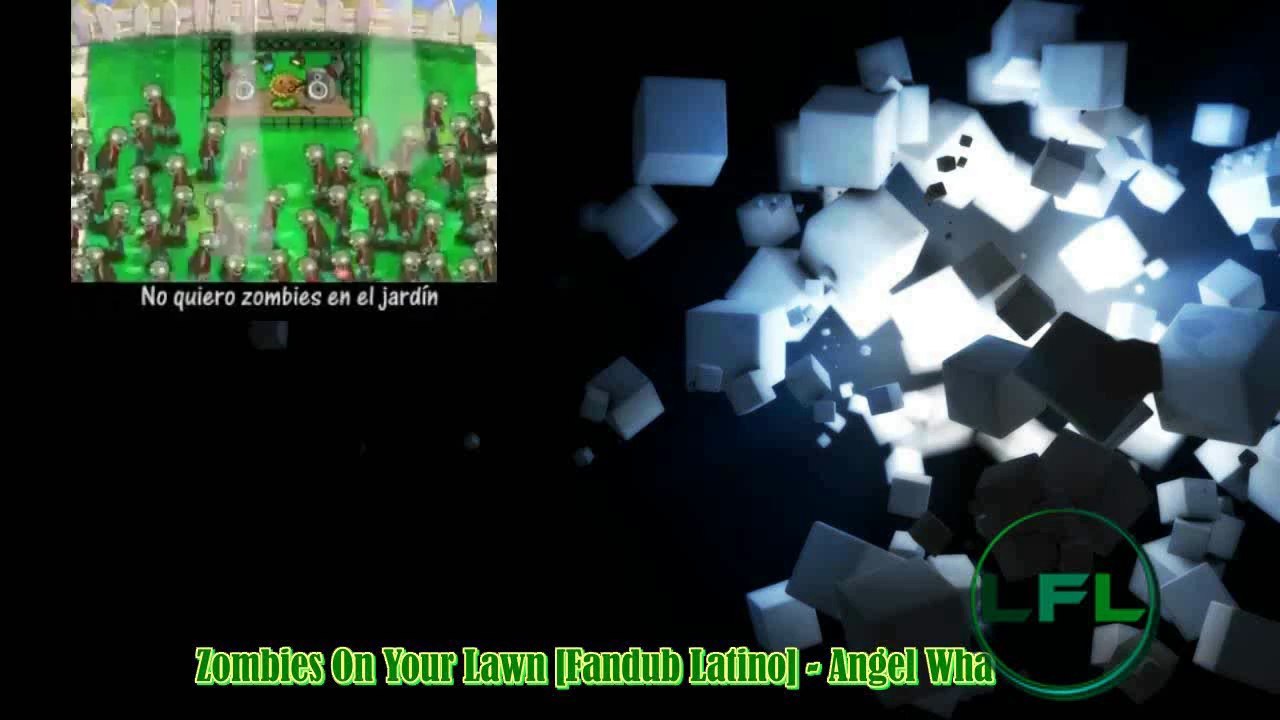 「Zombies On Your Lawn」[Fandub Latino]  -  ♪Angel Wha♫