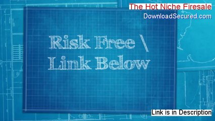 The Hot Niche Firesale Download Free [Download Now]