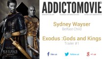 Exodus: Gods and Kings - Trailer #1 Music #1 (Sydney Wayser - Belfast Child)