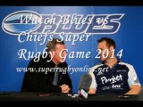 LIVE Blues vs Chiefs AT OFFICE 11 JULY 2014