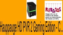 Vender en Hauppauge HD PVR 2 Gaming Edition - C... Opiniones