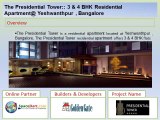 The Presidential Tower by Golden Gate Properties at Yeshwanthpur , Bangalore.