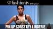 Pin Up Corsetry Lingerie Runway Show at Salon de la Lingerie 2014 | FashionTV HOT