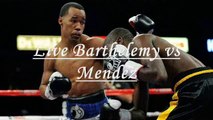 Live Rances Barthelemy vs Argenis Mendez Online