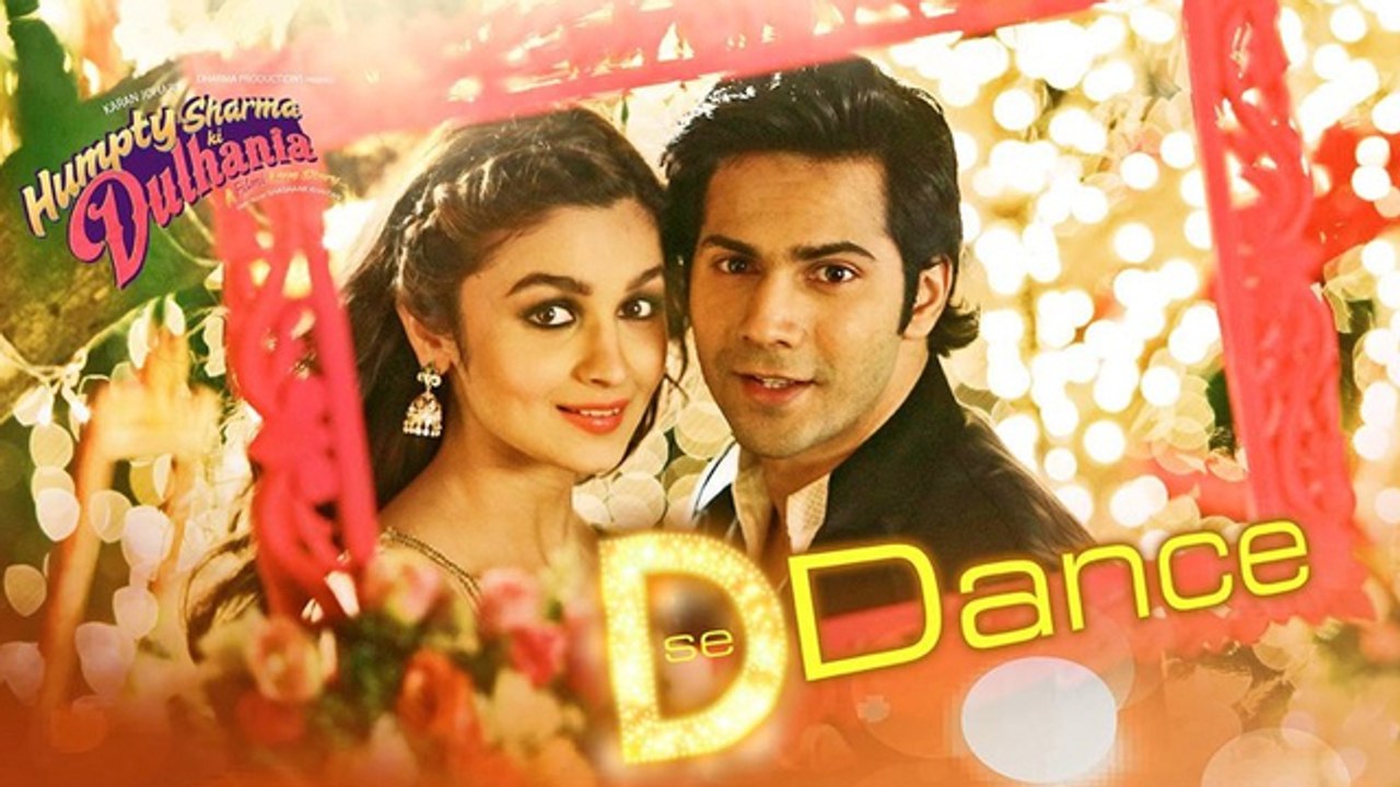 D Se Dance Song Review | Humpty Sharma Ki Dulha...