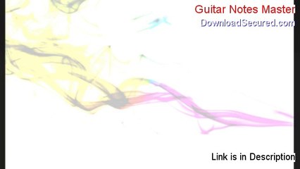 Guitar Notes Master Reviews [My Review 2014]