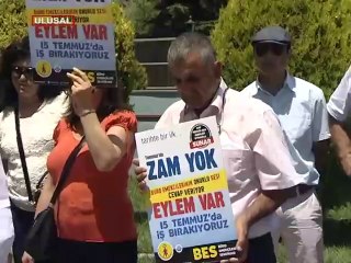 Temmuz'da zam yok, eylem var
