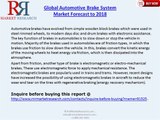 Global Automotive Brake System Market Forecast to 2018
