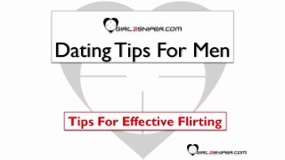 Dating Tips For Men - Tips For Effective Flirting