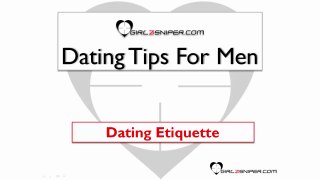Dating Tips For Men - Dating Etiquette