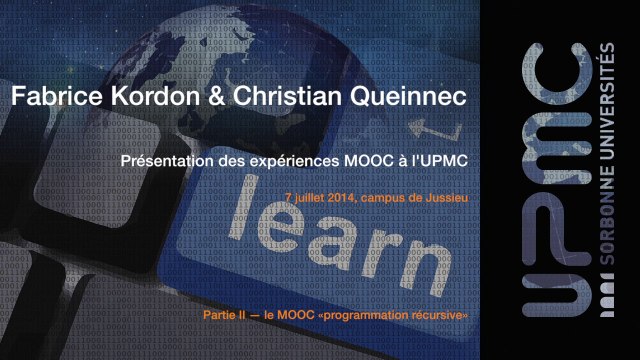 02-Présentation des expériences MOOC à l'UPMC - programmation récursive