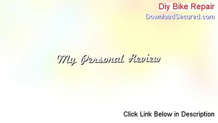 Diy Bike Repair Reviews (Watch this)
