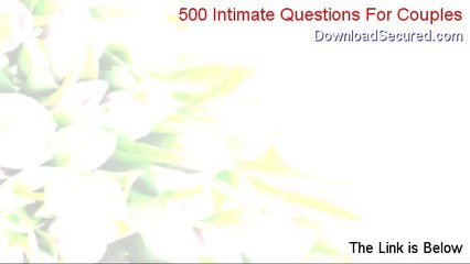 500 Intimate Questions For Couples Reviews - Hear my Review (2014)