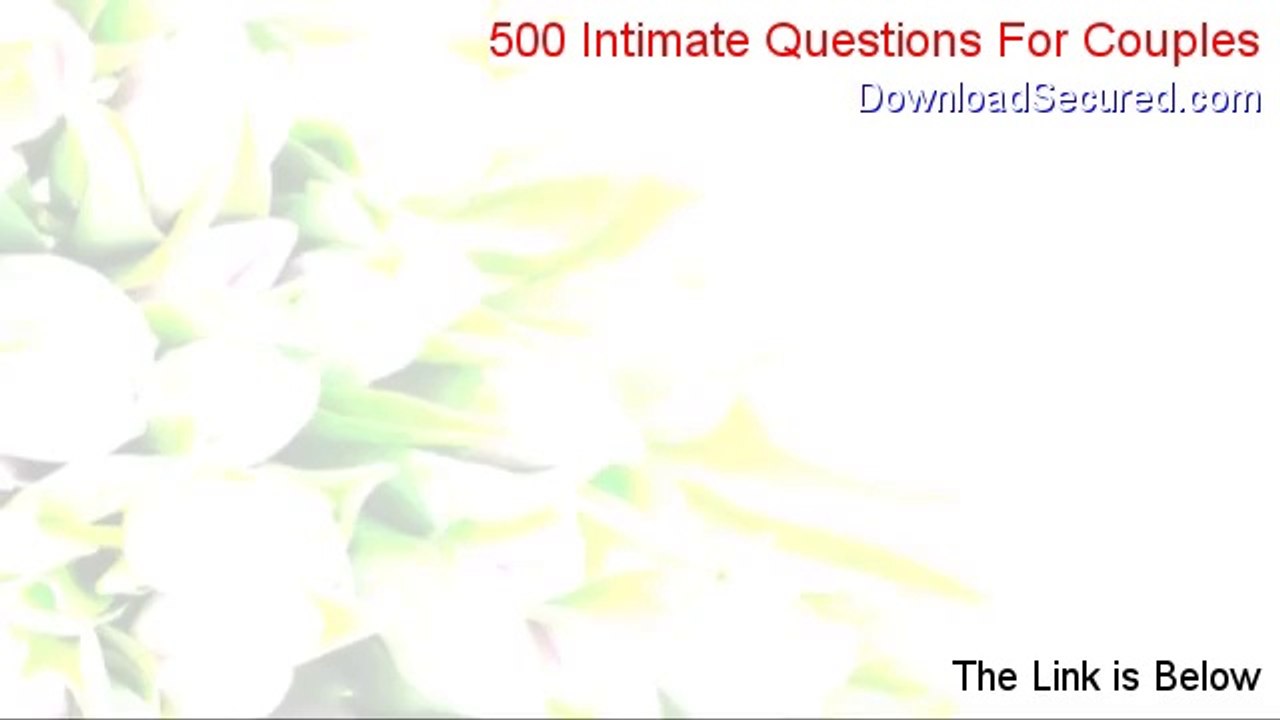 500 Intimate Questions For Couples Reviews - Hear my Review (2014)