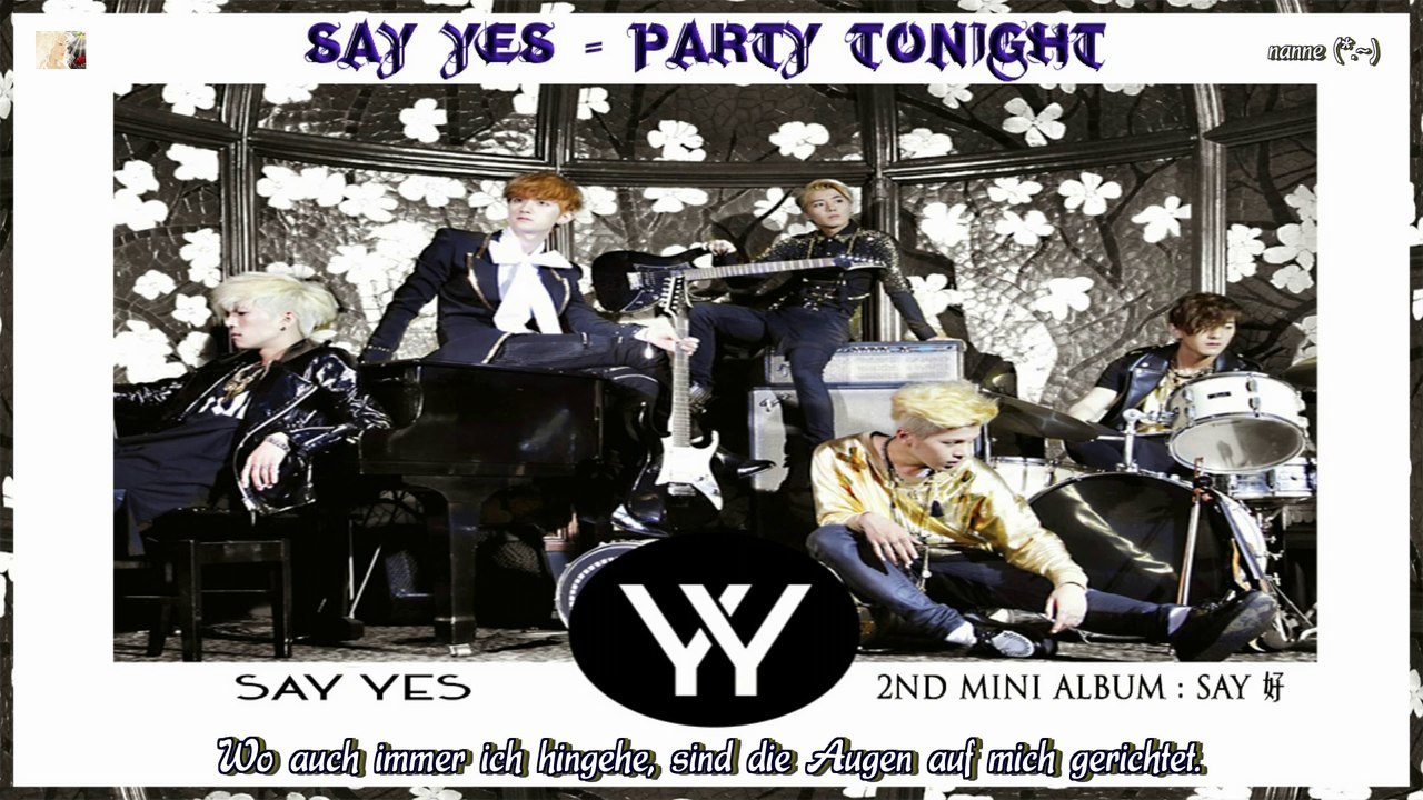 Say Yes - Party Tonight k-pop [german sub] [Mini Album - SAY 好]