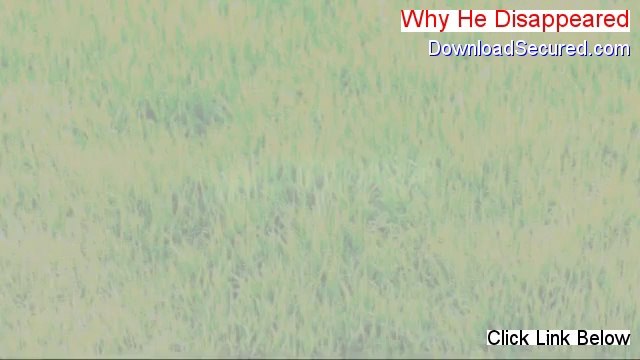 Why He Disappeared Download (why he disappeared free pdf 2014)