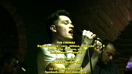 THE STRINGS & TEO MANCIULEA - Fara tine @ Underground Pub, Buzau, 19.06.2014