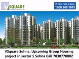 Call 7838778802 for VSquare Sohna, New Project in sector 5 Sohna