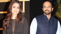 Alia Bhatt To Do A Film With Rohit Shetty !