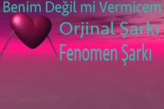 Benim değil mi vermicem oyun havası