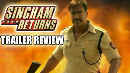Singham Returns Trailer Review | Ajay Devgn & Kareena Kapoor Khan