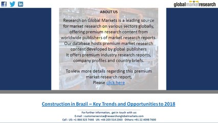 FIFA World Cup 2014 and 2016 Sumer Olympics drives the Brazil construction market