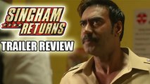 Singham Returns Movie Official Trailer Review | Ajay Devgn, Kareena Kapoor Khan