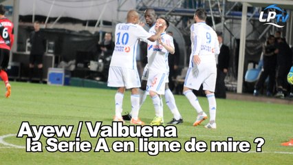 Ayew-Valbuena, la Série A en ligne de mire ?