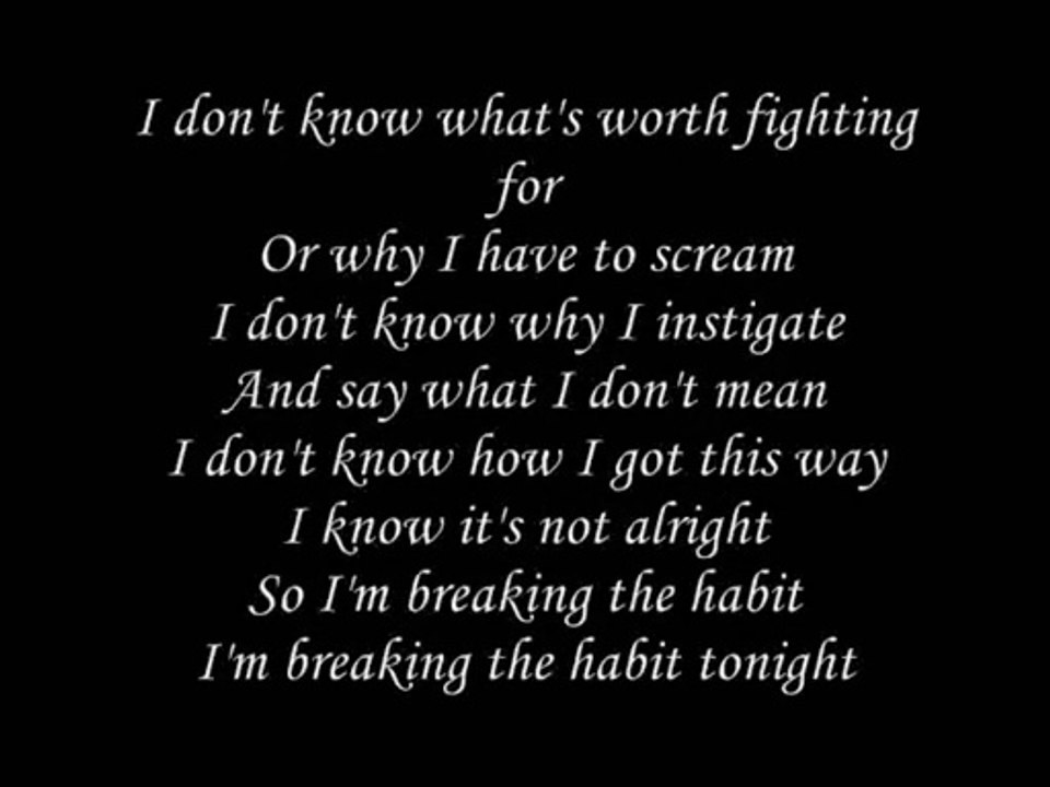 Linkin Park - Breaking The Habit (with lyrics)