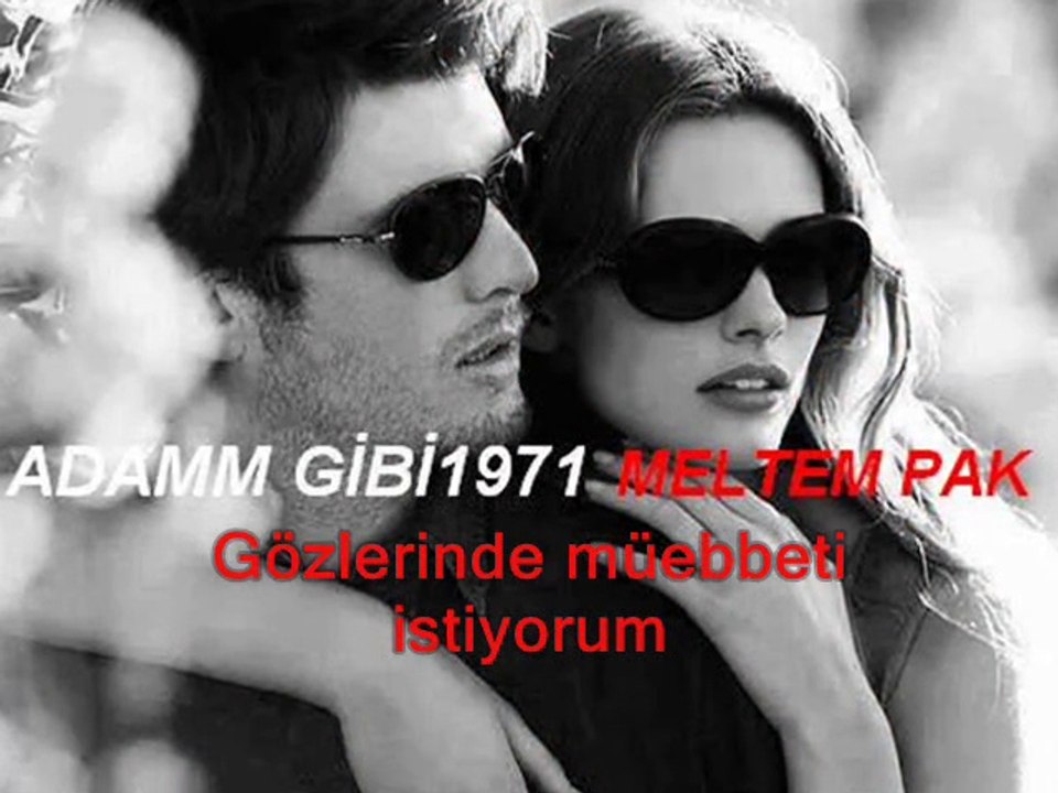 (meltem pak) (seni sevmek şuçsa şuçumu kabul ediyorum aşkım)