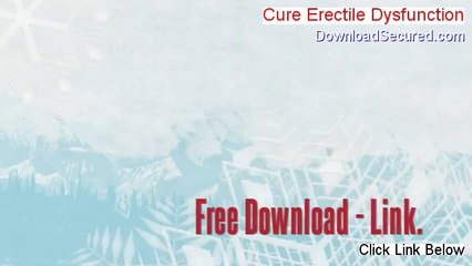 Cure Erectile Dysfunction PDF (Get It Now)