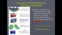 YouTube CPA Profits Bonus | YouTube CPA Profit Bonus- By James Knight