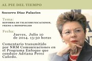 AL PIE DEL TIEMPO - Socorro Diaz Palacios - Reforma de telecomunicaciones, freno a monopolios
