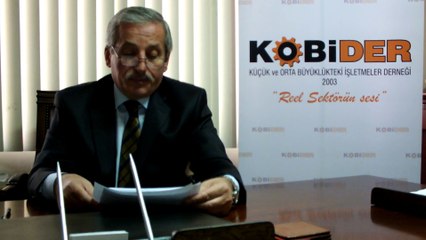 KOBİDER / ÖZGENÇ: HÜKÜMET KOBİ'LERE VERDİĞİ SÖZÜ TUTMALI
