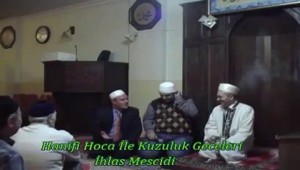 Hanifi Hoca İHLAS Mescidinde - 2013