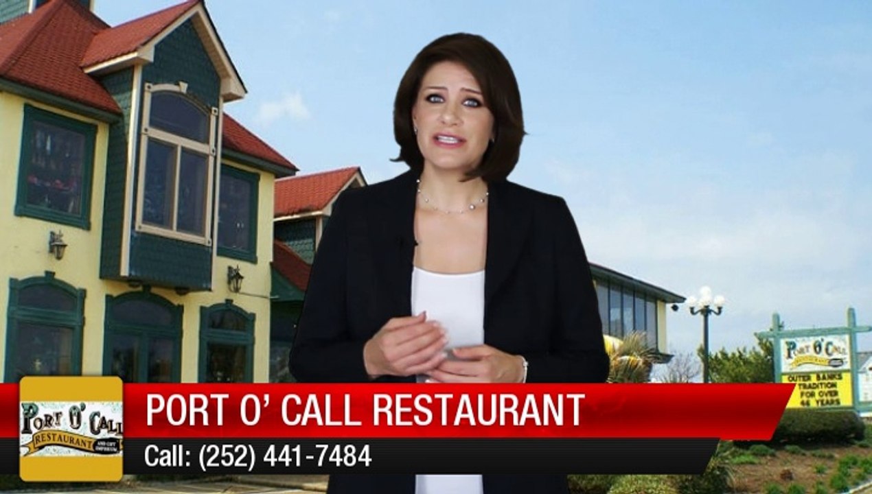 Port O' Call Kill Devil Hills         Terrific         5 Star Review by Alice C.