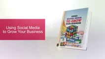Grow business with Social Media - Using Social media to grow your business - Social Media marketing