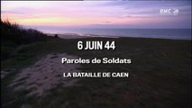 6 Juin 44 : Paroles De Soldats - Episode 3 - La Bataille De Caen [HD]
