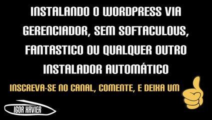 Wordpress - Instalando na mão - como ganhar dinheiro