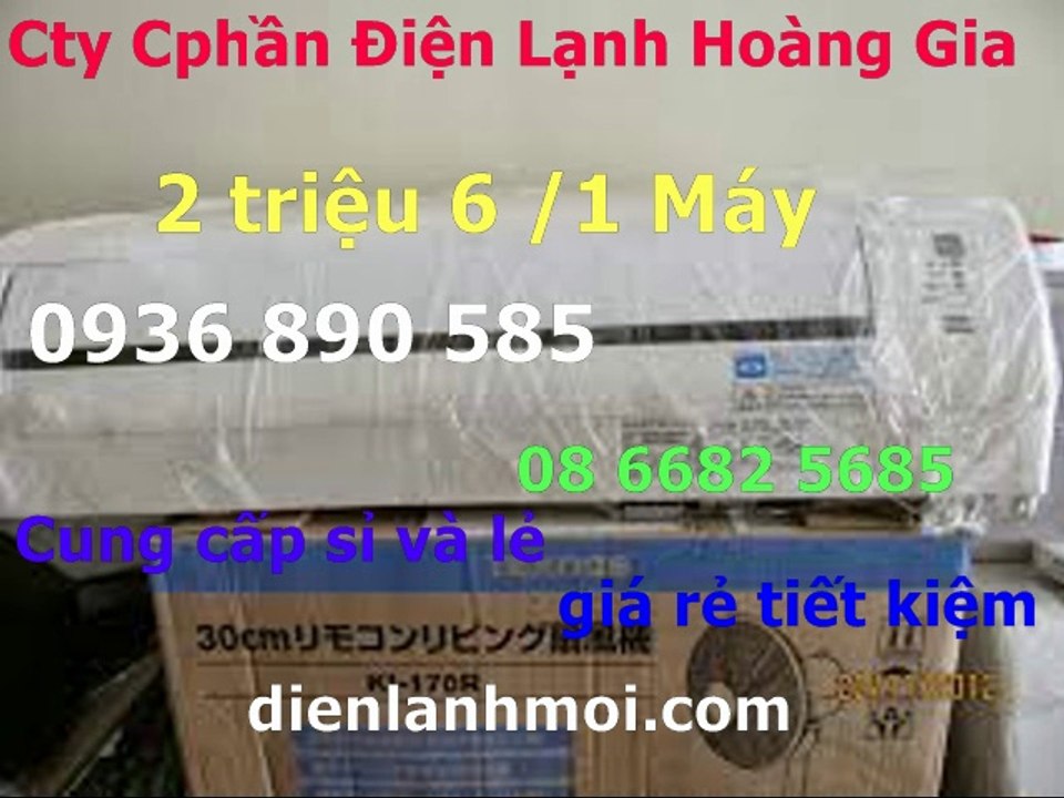 0936890585,lap dat may lanh cu o quan 6,gia re