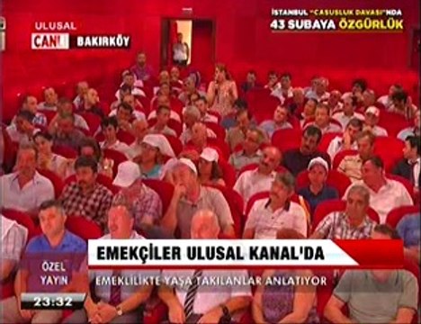 ÖZEL YAYIN. 12.7.2014. CTS. ( EMEKLİLİKTE YAŞA TAKILANLAR )