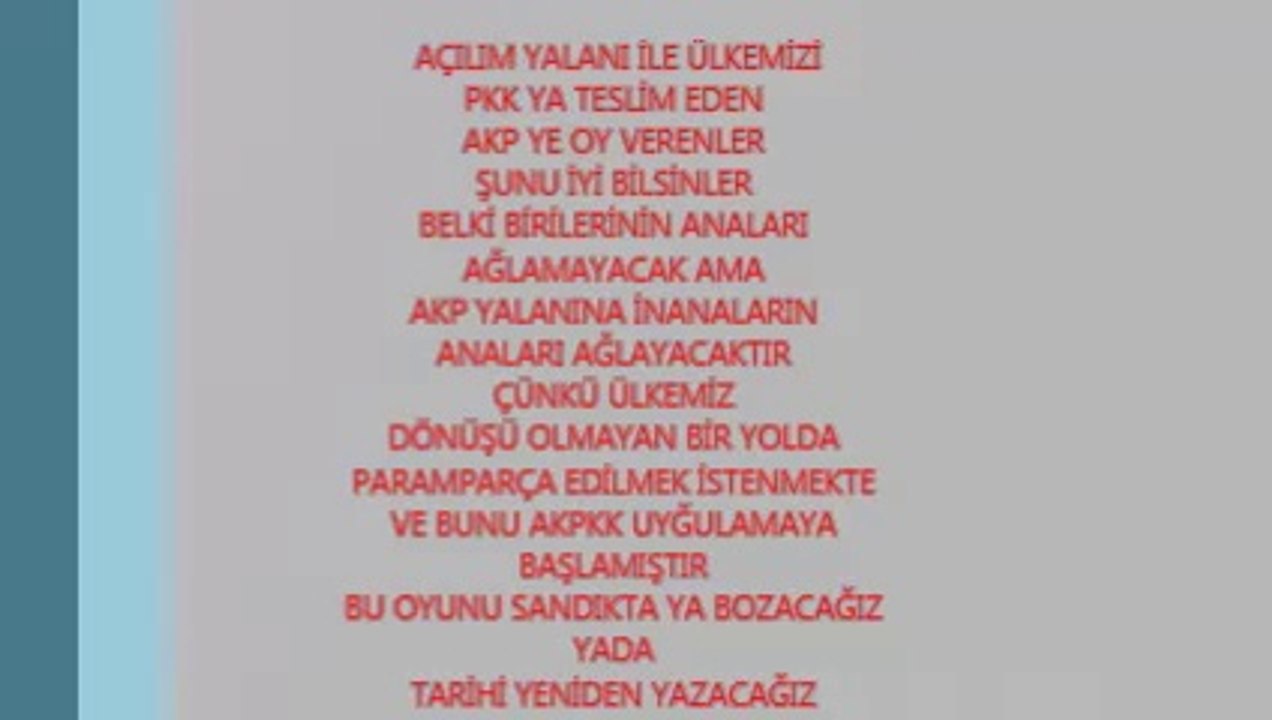 Açılım yalanı 2 UYAN MEMLEKET ELDEN GİDİYOR 2014