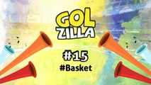 Basket - Golzilla #15 (Dünya Kupası Özel)