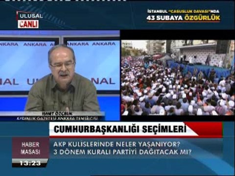 İsmet Özçelik gündemi değerlendiriyor.