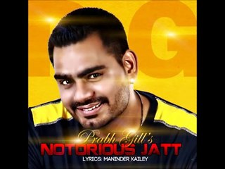 Prabh Gill - Notorious Jatt