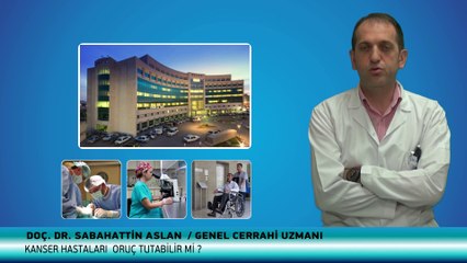 Kanser Hastaları Oruç Tutabilir mi?