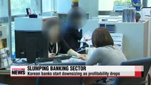 Korea's banking sector downsizes on slumping profitability