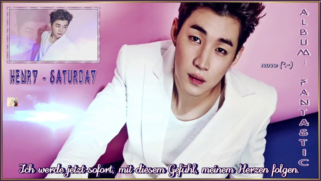 Henry - Saturday  k-pop [german sub] Album: Fantastic