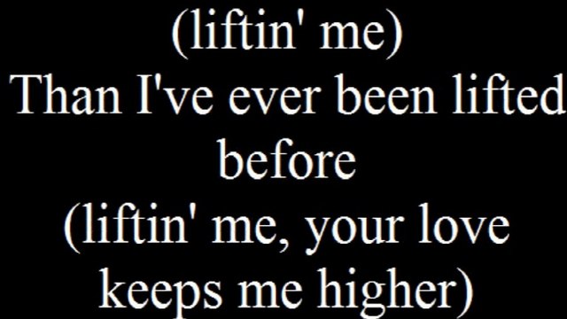 Your Love Has Lifted Me] Higher And Higher 