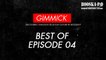 Gimmick Best Of Episode 04 : Very Bad Buzz !